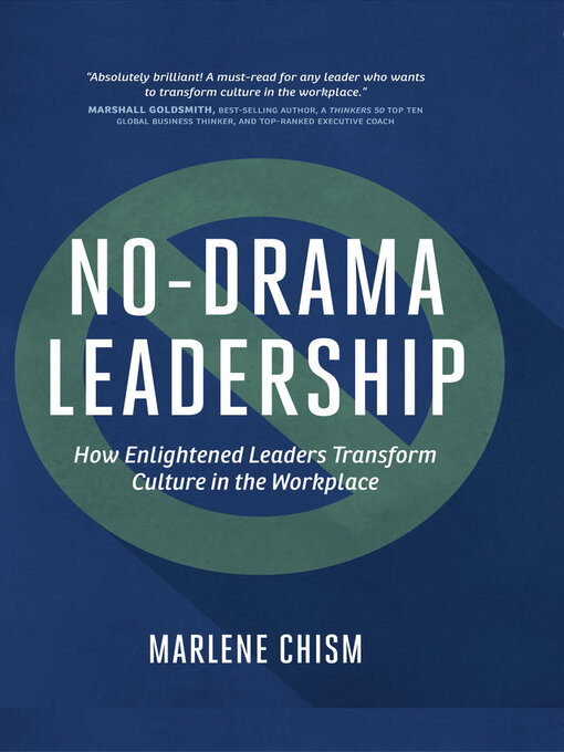 Title details for No-Drama Leadership by Marlene Chism - Available